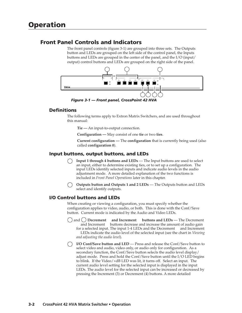 Operation, Operation, cont’d, Front panel controls and indicators | Definitions, Input buttons, output buttons, and leds, I/o control buttons and leds | Extron Electronics CrossPoint 42 HVA User Manual | Page 18 / 46