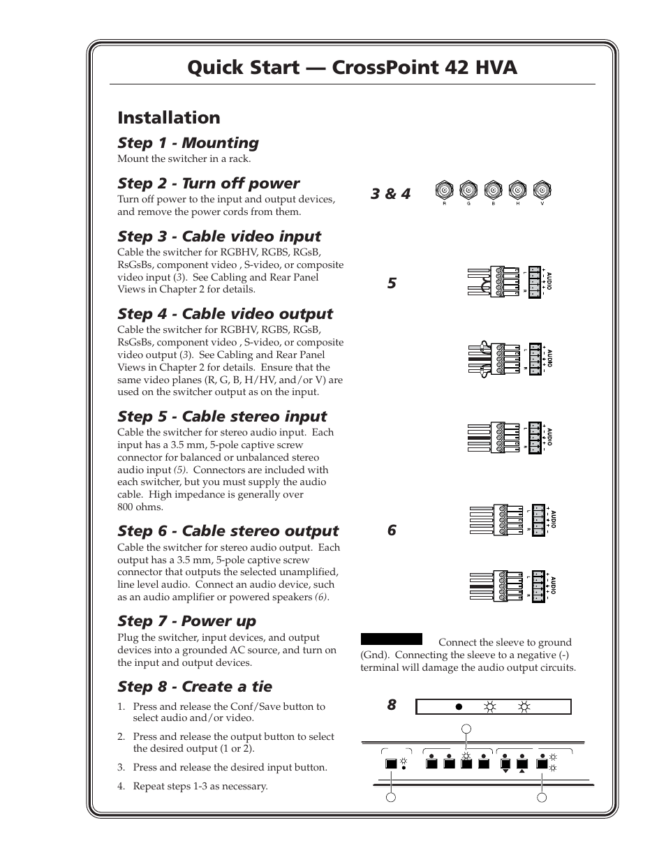 Quick start — crosspoint 42 hva, Installation, Step 1 - mounting | Step 2 - turn off power, Step 3 - cable video input, Step 4 - cable video output, Step 5 - cable stereo input, Step 6 - cable stereo output, Step 7 - power up, Step 8 - create a tie | Extron Electronics CrossPoint 42 HVA User Manual | Page 3 / 46