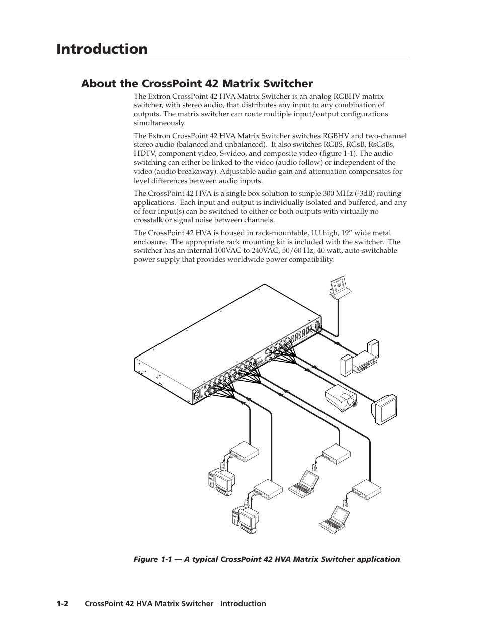 Introduction, Introduction, cont’d, About the crosspoint 42 matrix switcher | Extron crosspoint 42 hva | Extron Electronics CrossPoint 42 HVA User Manual | Page 8 / 46