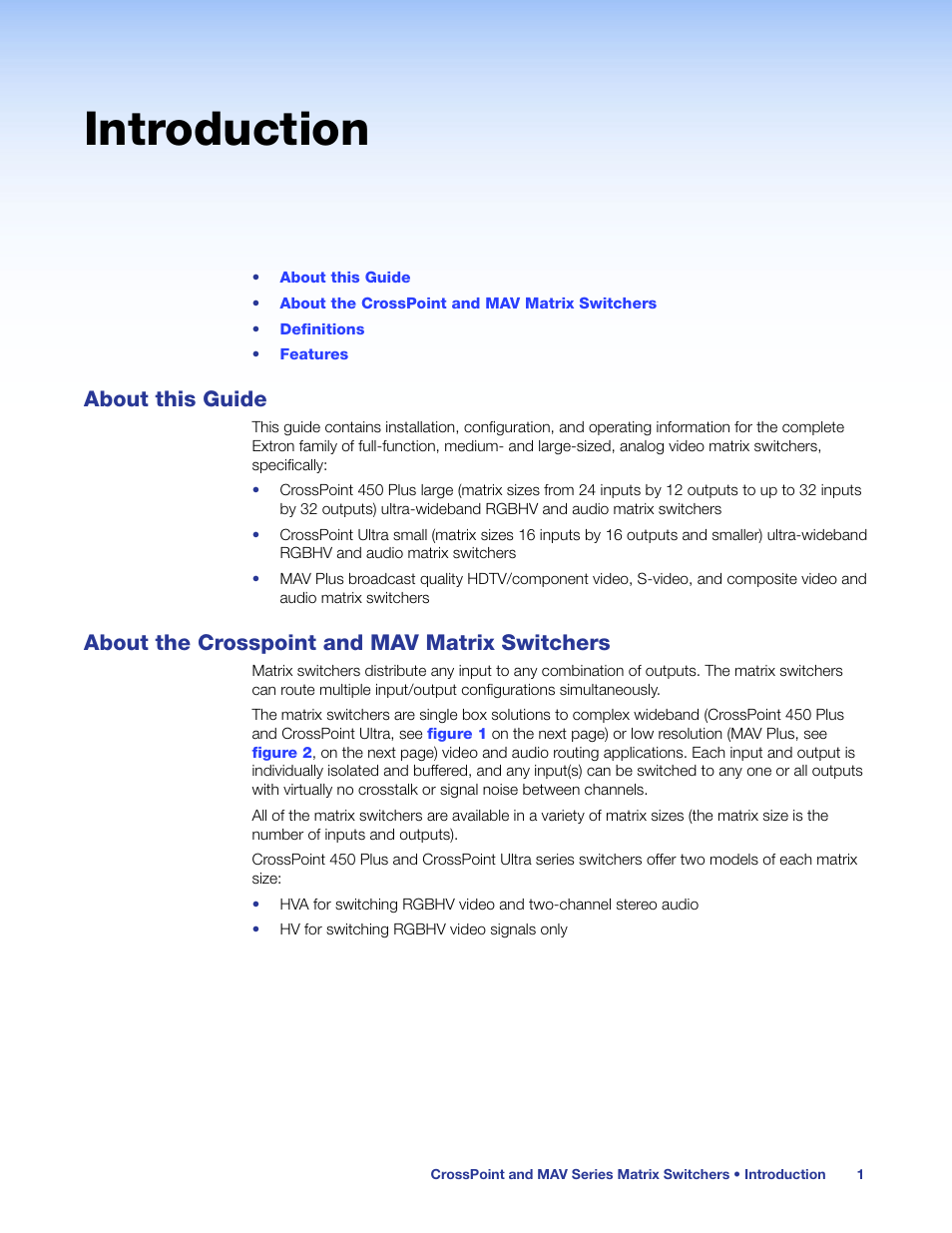 Introduction, About this guide, About the crosspoint and mav matrix switchers | About this guide about the crosspoint and mav, Matrix switchers | Extron Electronics MAV Plus Series User Guide User Manual | Page 7 / 166