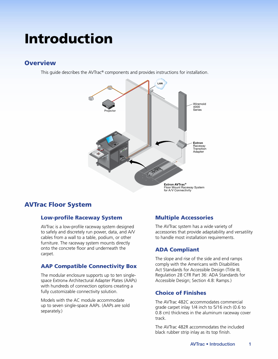 Introduction, Overview, Avtrac floor system | Low-profile raceway system, Aap compatible connectivity box, Multiple accessories, Ada compliant, Choice of finishes | Extron Electronics AVTrac (482) User Guide User Manual | Page 7 / 28