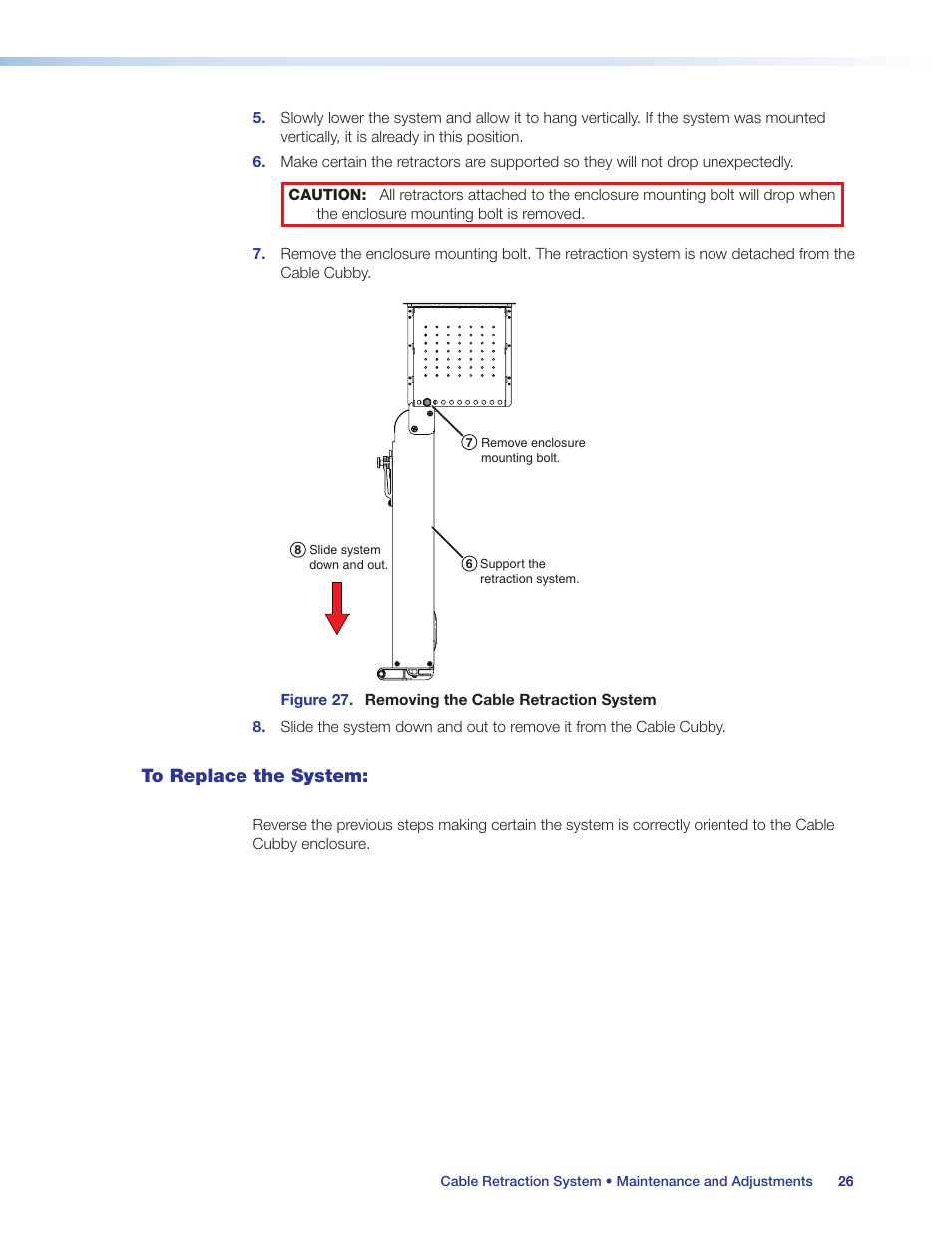 To replace the system | Extron Electronics Cable Retraction System User Guide User Manual | Page 32 / 36