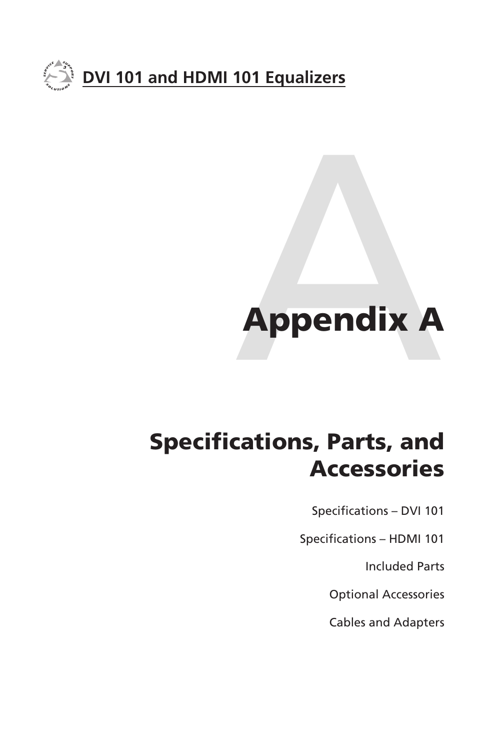 Appendix a, Specifications, parts, and accessories, Appendix a• specifications, parts, and | Accessories | Extron Electronics HDMI 101 User Manual | Page 21 / 30