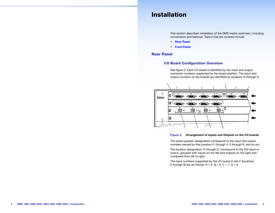 Installation, Rear panel, I/o board configuration overview | I/o board configuration, Overview | Extron Electronics DMS 1600_2000_3200_3600 Setup Guide User Manual | Page 6 / 25