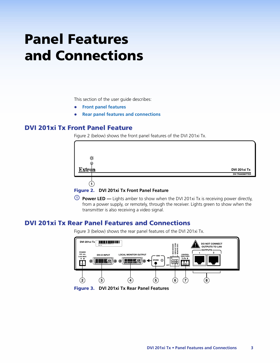 Panel features and connections, Dvi 201xi tx front panel features, Dvi 201xi tx rear panel features and connections | Dvi 201xi tx front panel feature, Front panel features, Rear panel features and connections, Figure 2. dvi 201xi tx front panel feature, Figure 3. dvi 201xi tx rear panel features | Extron Electronics DVI 201xi Tx User Guide User Manual | Page 9 / 26