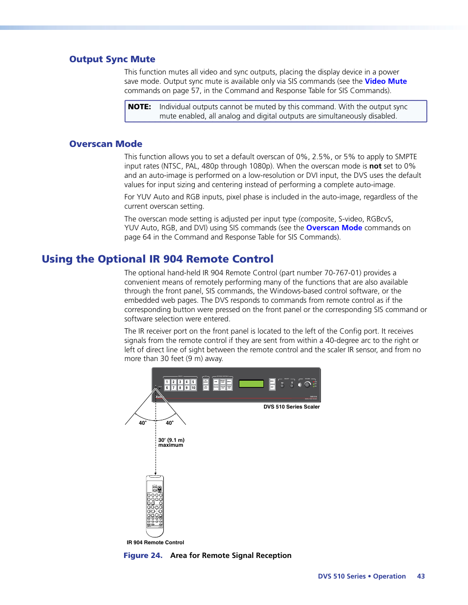 Output sync mute, Overscan mode, Using the optional ir 904 remote control | Output sync mute overscan mode, Ol (see, Using the optional ir 904 remote, Control, Using the optional ir 904, Remote control, Figure 24. area for remote signal reception | Extron Electronics DVS 510 Series User Guide User Manual | Page 49 / 128