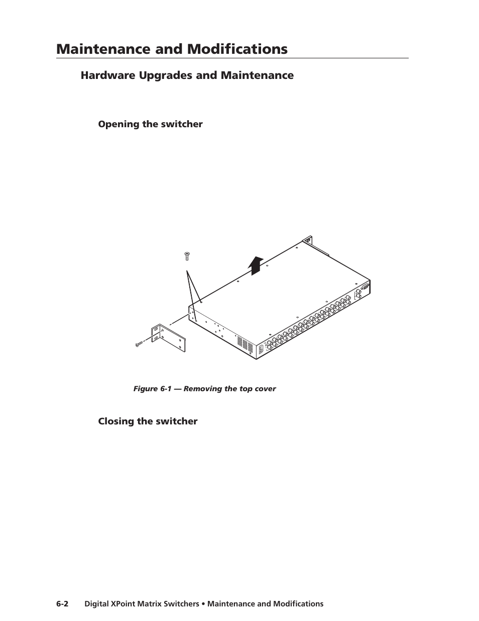 Hardware upgrades and maintenance, Opening the switcher, Closing the switcher | Maintenance and modifications, Maintenance and modifications, cont’d | Extron Electronics DXP Series User Manual | Page 53 / 65