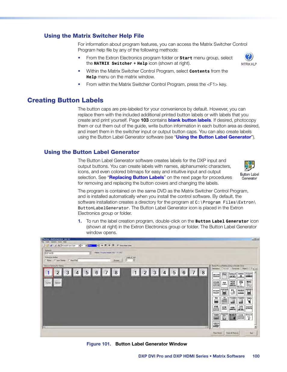 Using the matrix switcher help file, Creating button labels, Using the button label generator | Extron Electronics DXP HDMI User Guide User Manual | Page 106 / 136