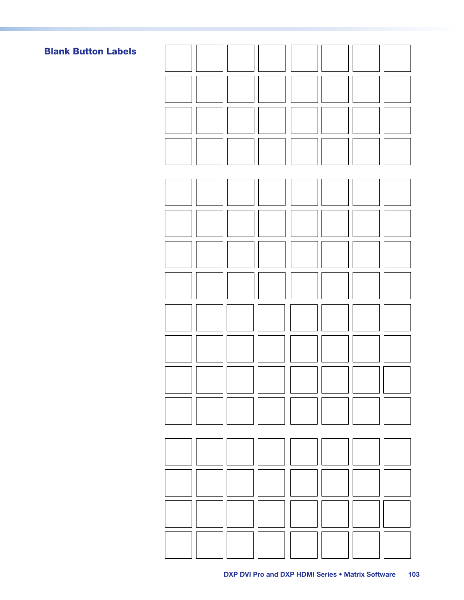 Blank button labels, Contains | Extron Electronics DXP HDMI User Guide User Manual | Page 109 / 136
