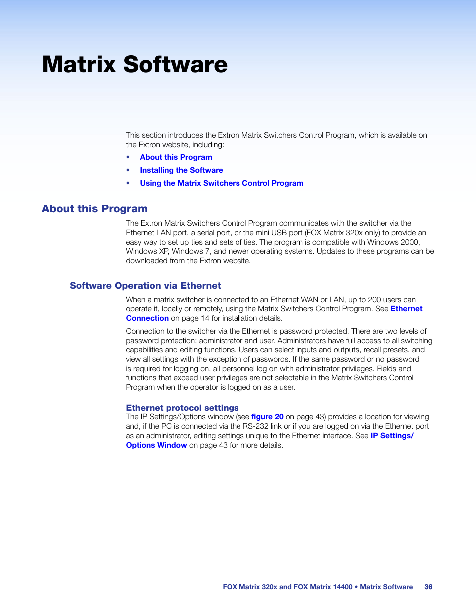 Matrix software, About this program, Software operation via ethernet | Extron Electronics FOX Matrix 14400 User Guide User Manual | Page 42 / 95