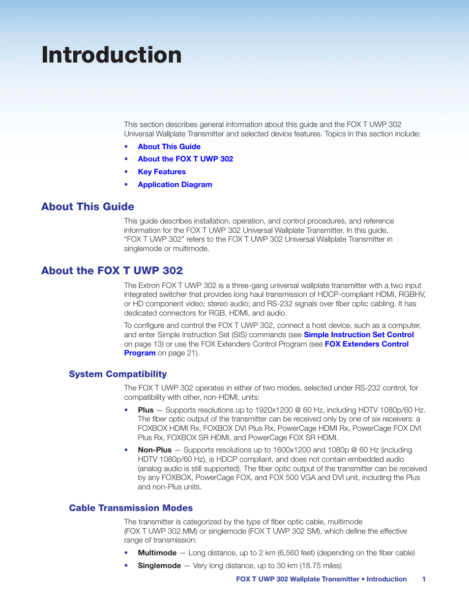 Introduction, About this guide, About the fox t uwp 302 | System compatibility, Cable transmission modes, About this guide about the fox t uwp 302, System compatibility cable transmission modes | Extron Electronics FOX T UWP 302 User Guide User Manual | Page 7 / 47