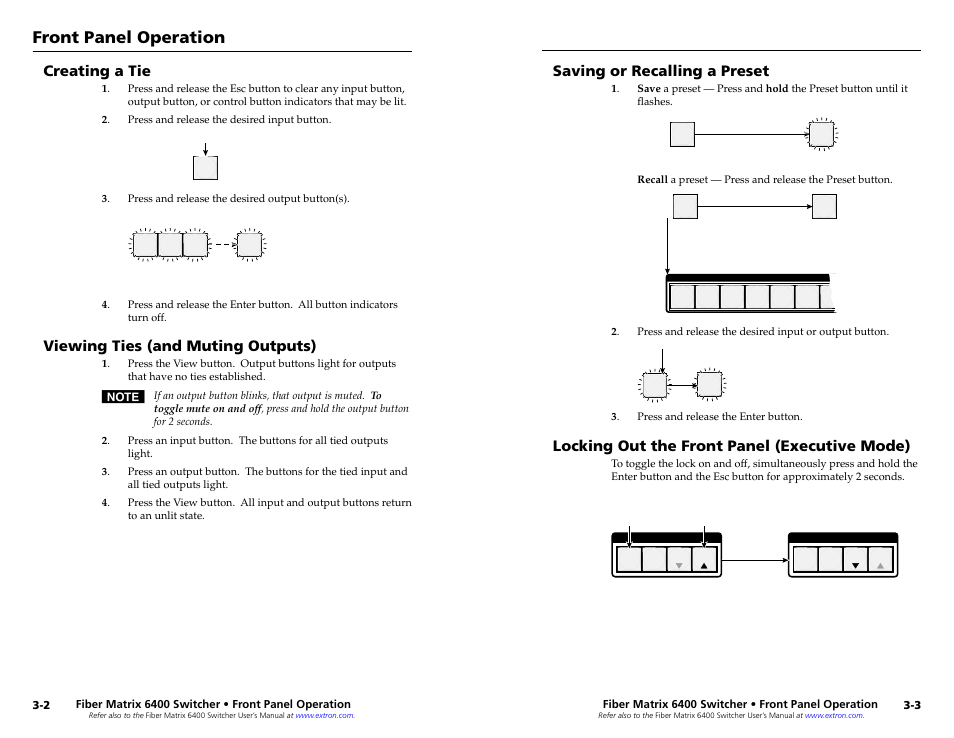 Creating a tie, Viewing ties (and muting outputs), Saving or recalling a preset | Locking out the front panel (executive mode), Saving or recalling a preset, Locking out the front panel (executive mode), Perform basic operations, Use both the front panel controls and selected, Front panel operation | Extron Electronics Fiber Matrix 6400 User Manual | Page 11 / 22
