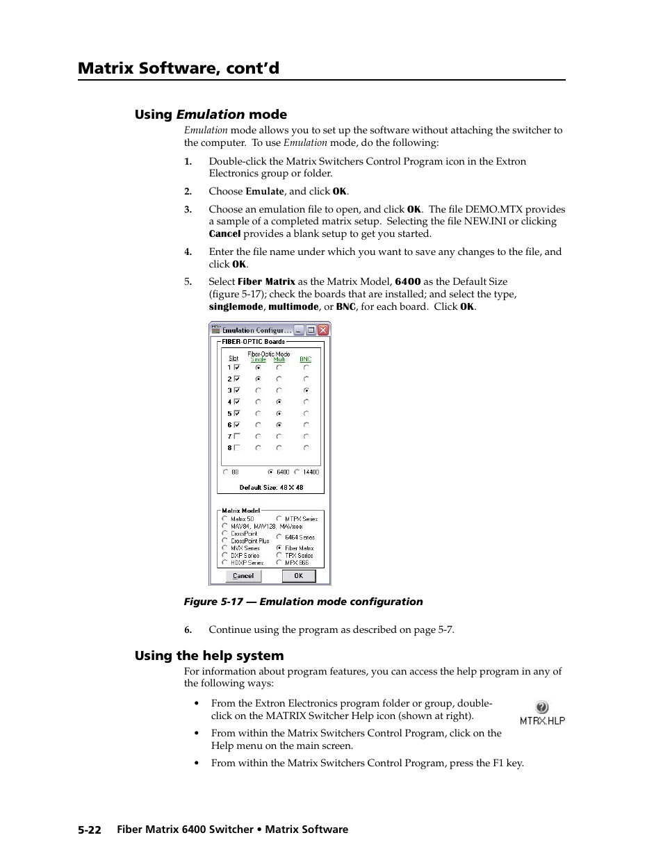 Using emulation mode, Using the help system, Matrix software, cont’d | Extron Electronics Fiber Matrix 6400 User Manual | Page 106 / 144