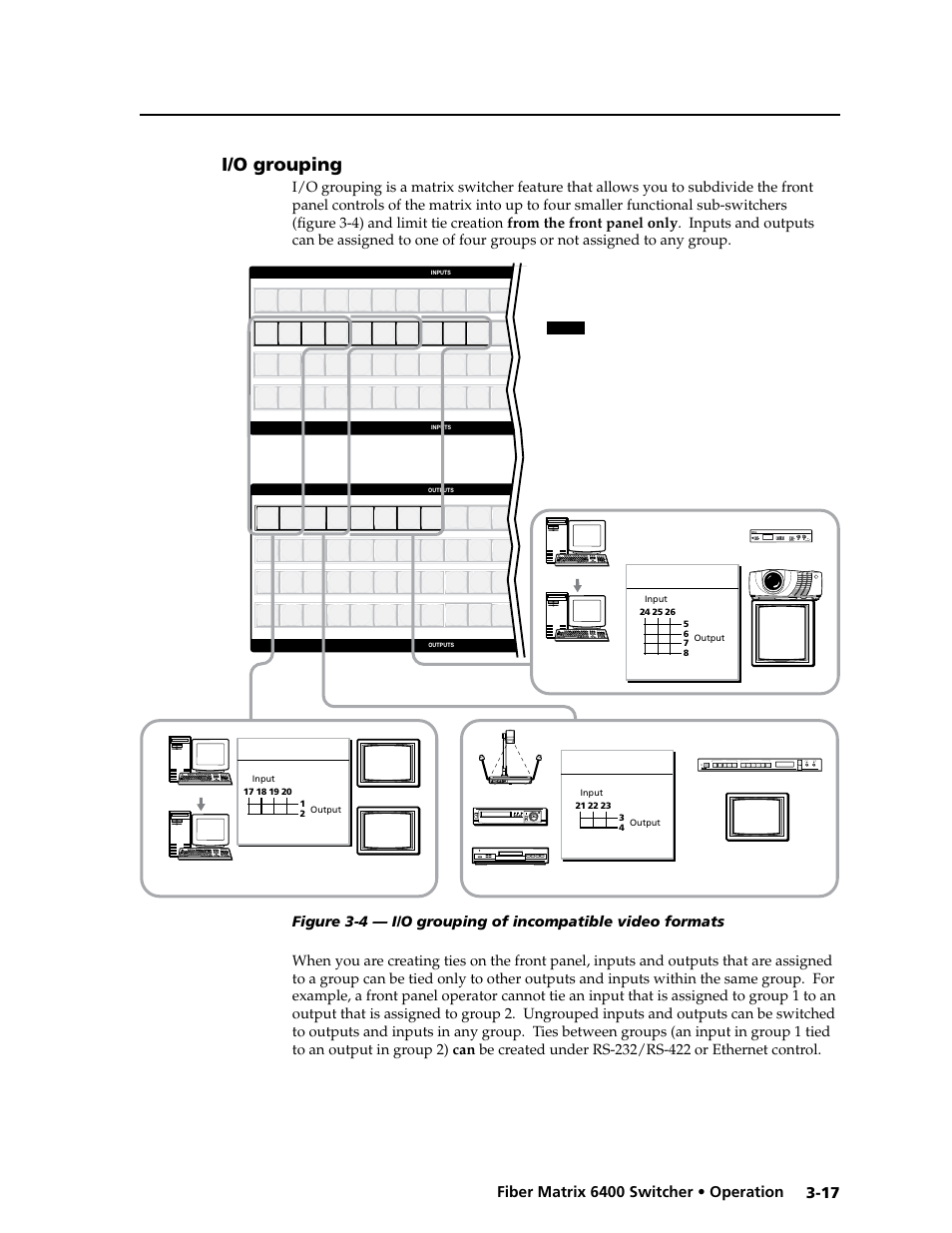 I/o grouping, I/o grouping -17, See “i/o grouping | Creating i/o groups | Extron Electronics Fiber Matrix 6400 User Manual | Page 43 / 144