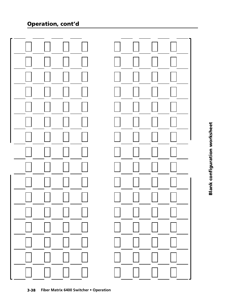 Blank configuration worksheet, Blank configuration worksheet -38, Operation, cont’d | Extron Electronics Fiber Matrix 6400 User Manual | Page 64 / 144