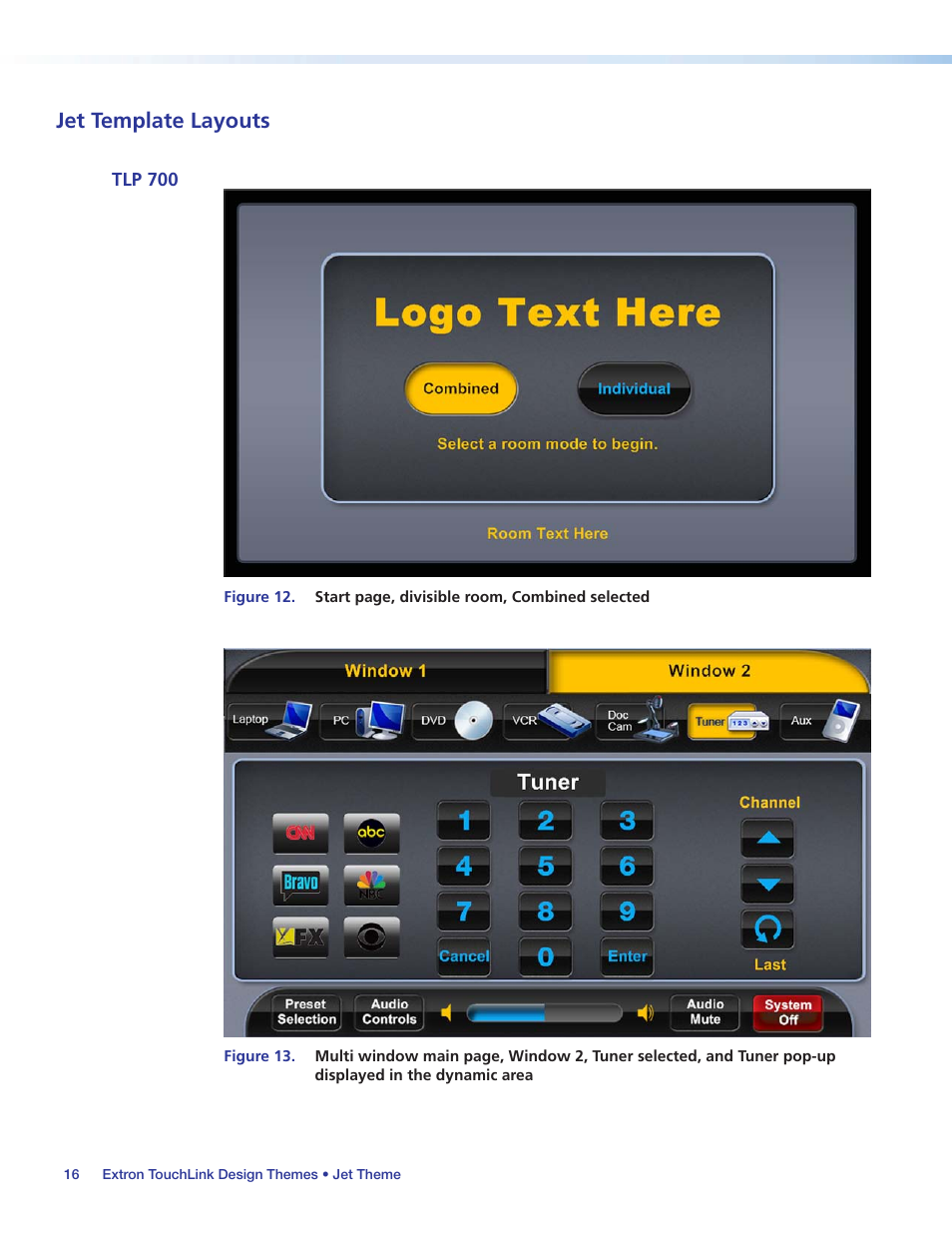 Jet template layouts, Tlp 700, Figure 13 | Figure 12, Figures | Extron Electronics Extron TouchLink User Manual | Page 20 / 78