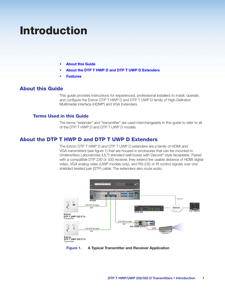 Introduction, About this guide, Terms used in this guide | About the dtp t hwp d and dtp t uwp d extenders, About the dtp t hwp d and dtp t uwp d, Extenders | Extron Electronics DTP T UWP 232_332 D User Guide User Manual | Page 7 / 31