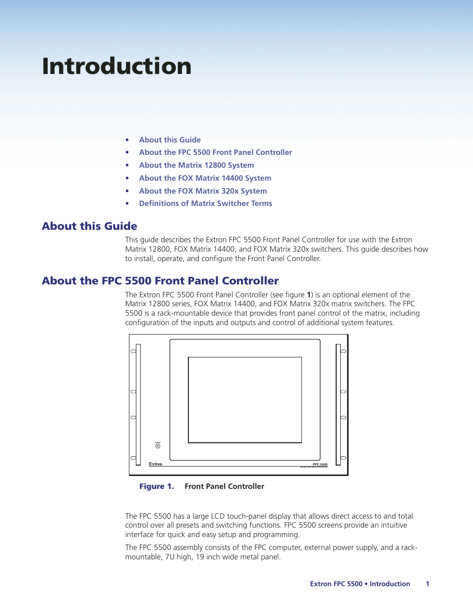 Introduction, About this guide, About the fpc 5500 front panel controller | About this guide about the fpc 5500 | Extron Electronics FPC 5500 User Manual | Page 7 / 59