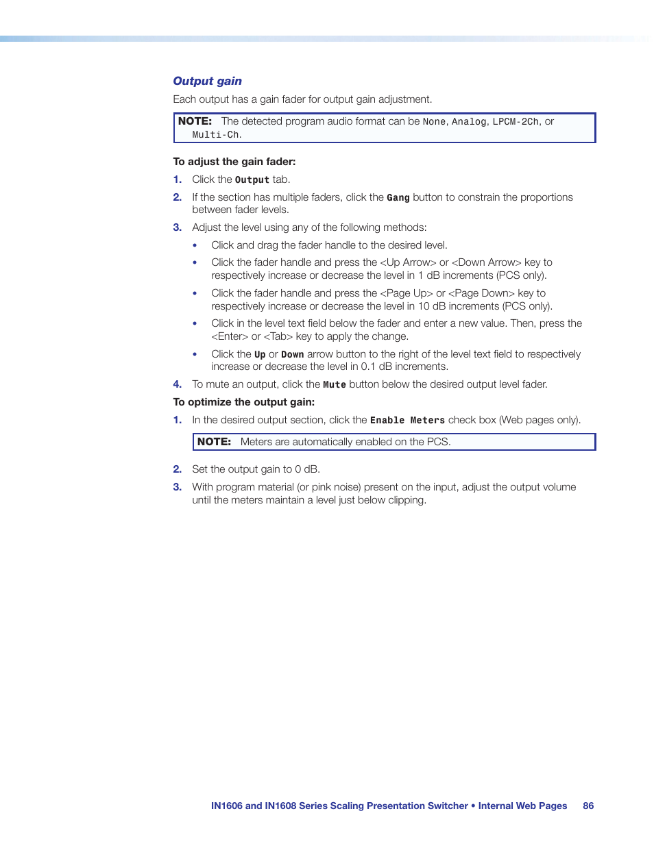 Set the output volume (see, Output gain | Extron Electronics IN1608 MA User Guide User Manual | Page 92 / 109