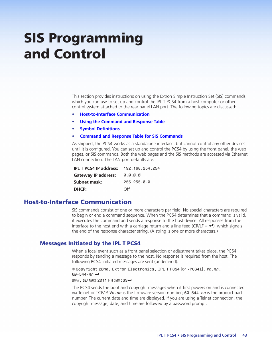 Sis programming and control, Host-to-interface communication, Messages initiated by the ipl t pcs4 | Net, see the, Sis programming and, Control, Or the, Section or the | Extron Electronics IPL T PCS4i User Manual | Page 49 / 69