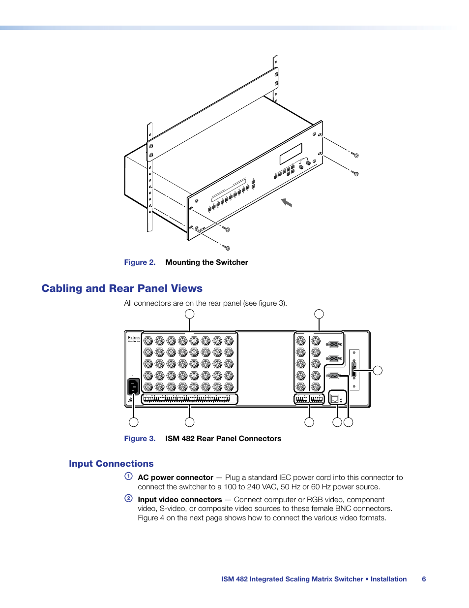 Cabling and rear panel views, Input connections, Figure 2. mounting the switcher | Figure 3. ism 482 rear panel connectors, Int eg ra tio n s ca lin g m at rix | Extron Electronics ISM 482 User Manual | Page 12 / 82