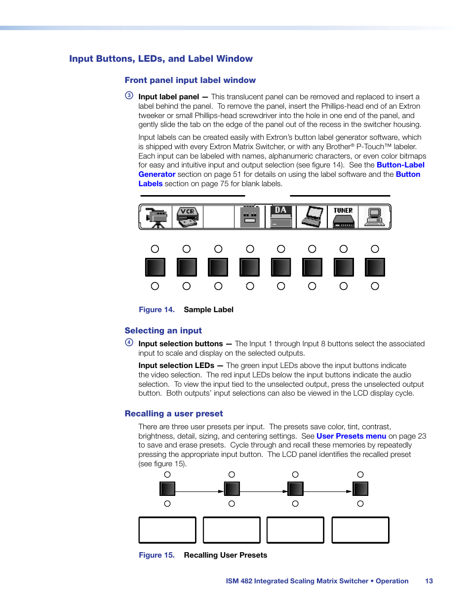 Input buttons, leds, and label window, Front panel input label window, Inputs | Selecting an input, Recalling a user preset | Extron Electronics ISM 482 User Manual | Page 19 / 82