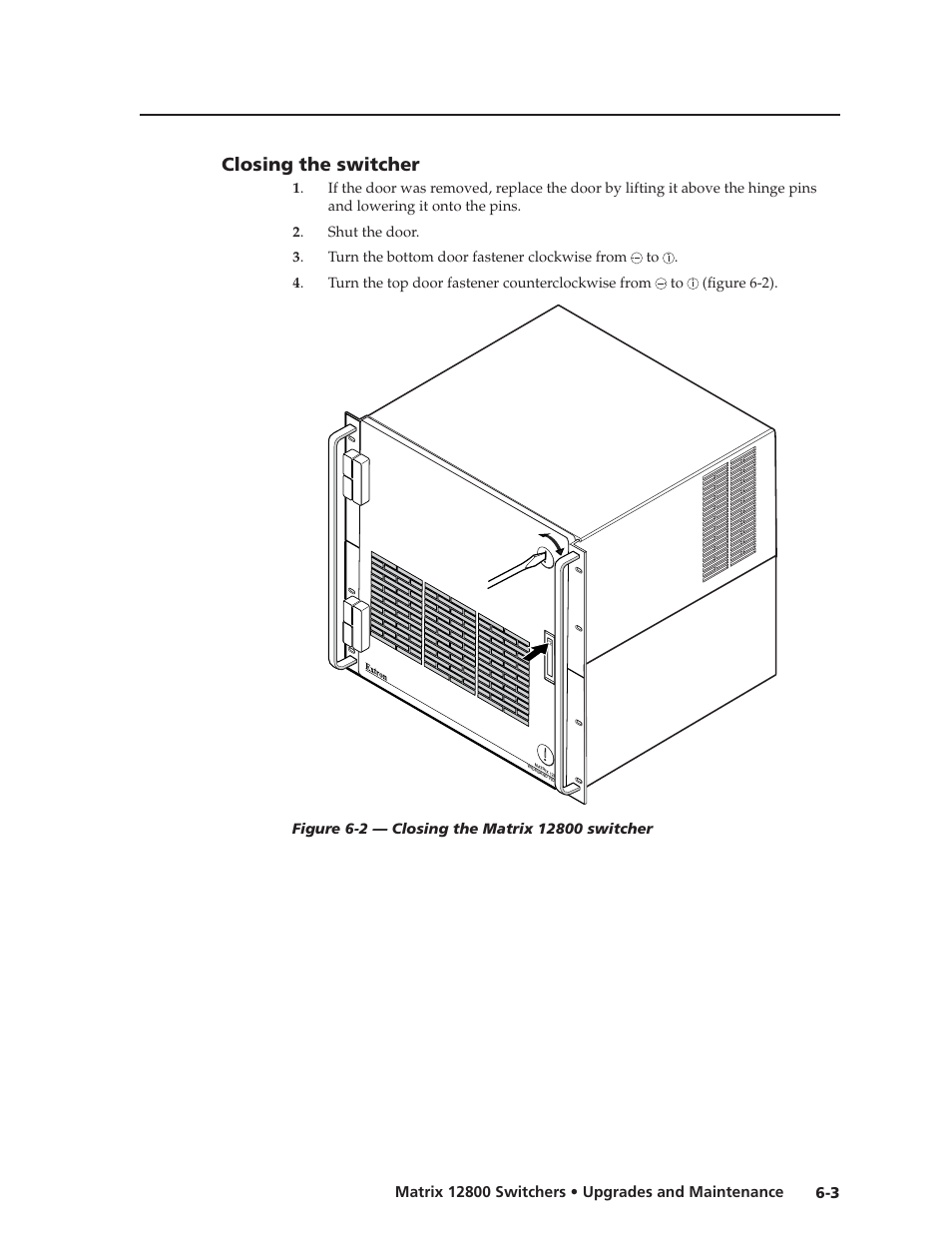 Closing the switcher, Closing the switcher -3, Preliminar y | Closing the switcher | Extron Electronics Matrix 12800 Series User Guide User Manual | Page 100 / 137