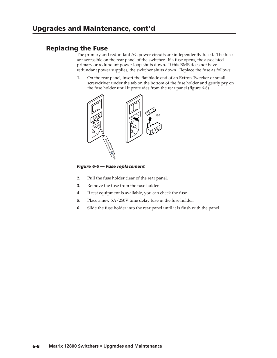 Replacing the fuse, Replacing the fuse, Preliminar y | Upgrades and maintenance, cont’d | Extron Electronics Matrix 12800 Series User Guide User Manual | Page 105 / 137