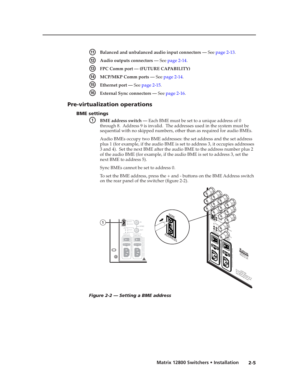 Pre-virtualization operations, Bme settings, Pre-virtualization operations -5 | Bme settings -5, Preliminar y, Bme settings, Audio outputs connectors — see page 2-14, Fpc comm port — (future capability), Mcp/mkp comm ports — see page 2-14, Ethernet port — see page 2-15 | Extron Electronics Matrix 12800 Series User Guide User Manual | Page 20 / 137
