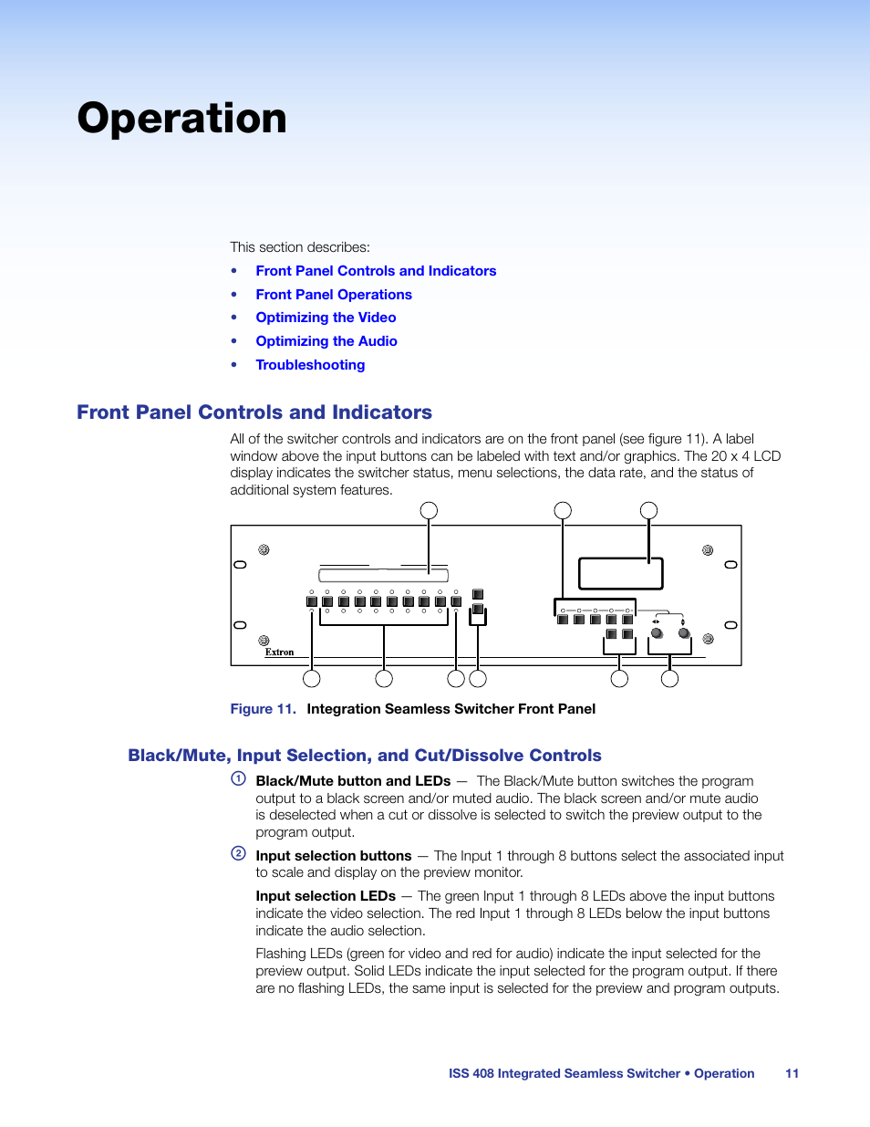 Operation, Front panel controls and indicators, Black/mute, input selection, and | Cut/dissolve controls | Extron Electronics ISS 408 User Manual | Page 17 / 86