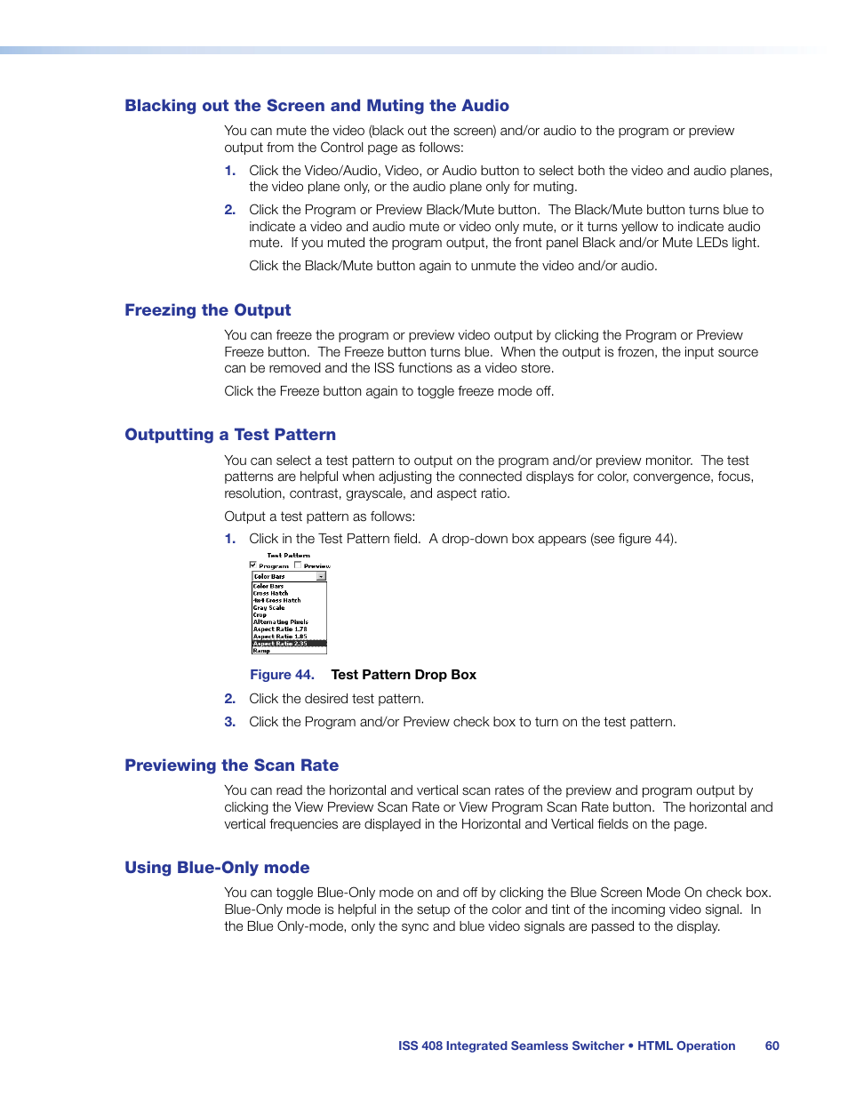Blacking out the screen and muting the audio, Freezing the output, Outputting a test pattern | Previewing the scan rate, Using blue-only mode, Blacking out the screen and, Muting the audio | Extron Electronics ISS 408 User Manual | Page 66 / 86