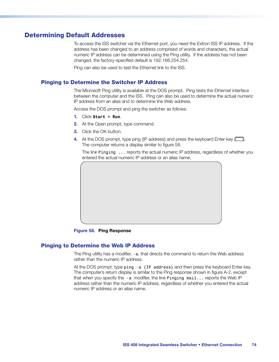 Determining default addresses, Pinging to determine the switcher ip address, Pinging to determine web ip address | Pinging to determine the, Switcher ip address, Pinging to determine the web ip address, Pinging to determine the switchers ip address | Extron Electronics ISS 408 User Manual | Page 80 / 86