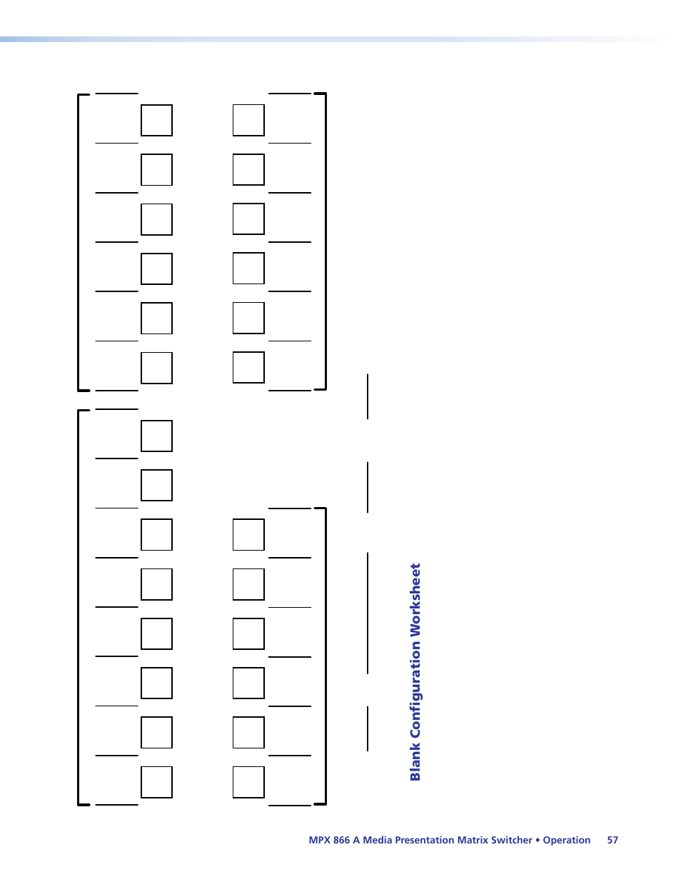Blank configuration worksheet | Extron Electronics MPX 866 A User Guide User Manual | Page 62 / 134