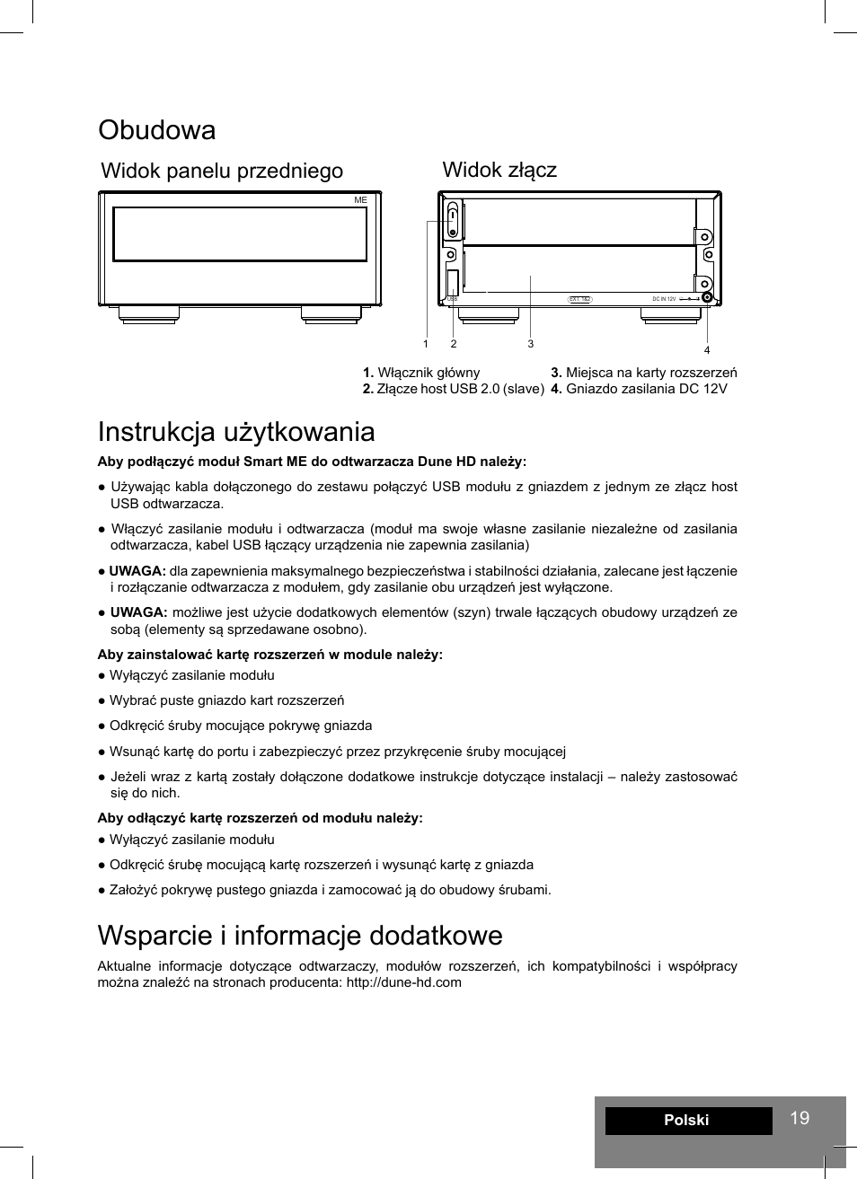 Obudowa, Instrukcja użytkowania, Wsparcie i informacje dodatkowe | Widok panelu przedniego widok złącz | DUNE Smart ME User Manual | Page 19 / 20