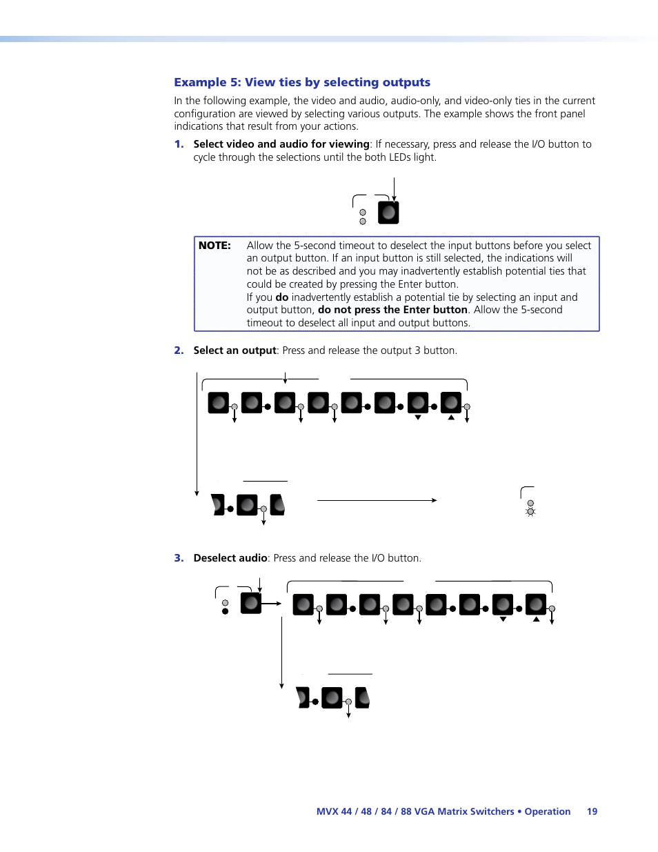 Example 5: view ties by selecting outputs, Deselect audio : press and release the i/o button | Extron Electronics MVX 44_48_84_88 Series User Guide User Manual | Page 25 / 70