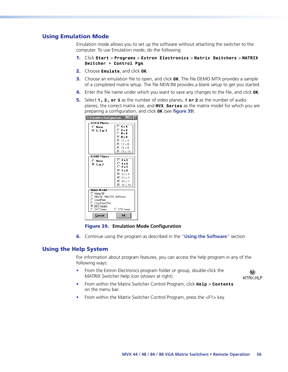 Using emulation mode, Using the help system | Extron Electronics MVX 44_48_84_88 Series User Guide User Manual | Page 62 / 70