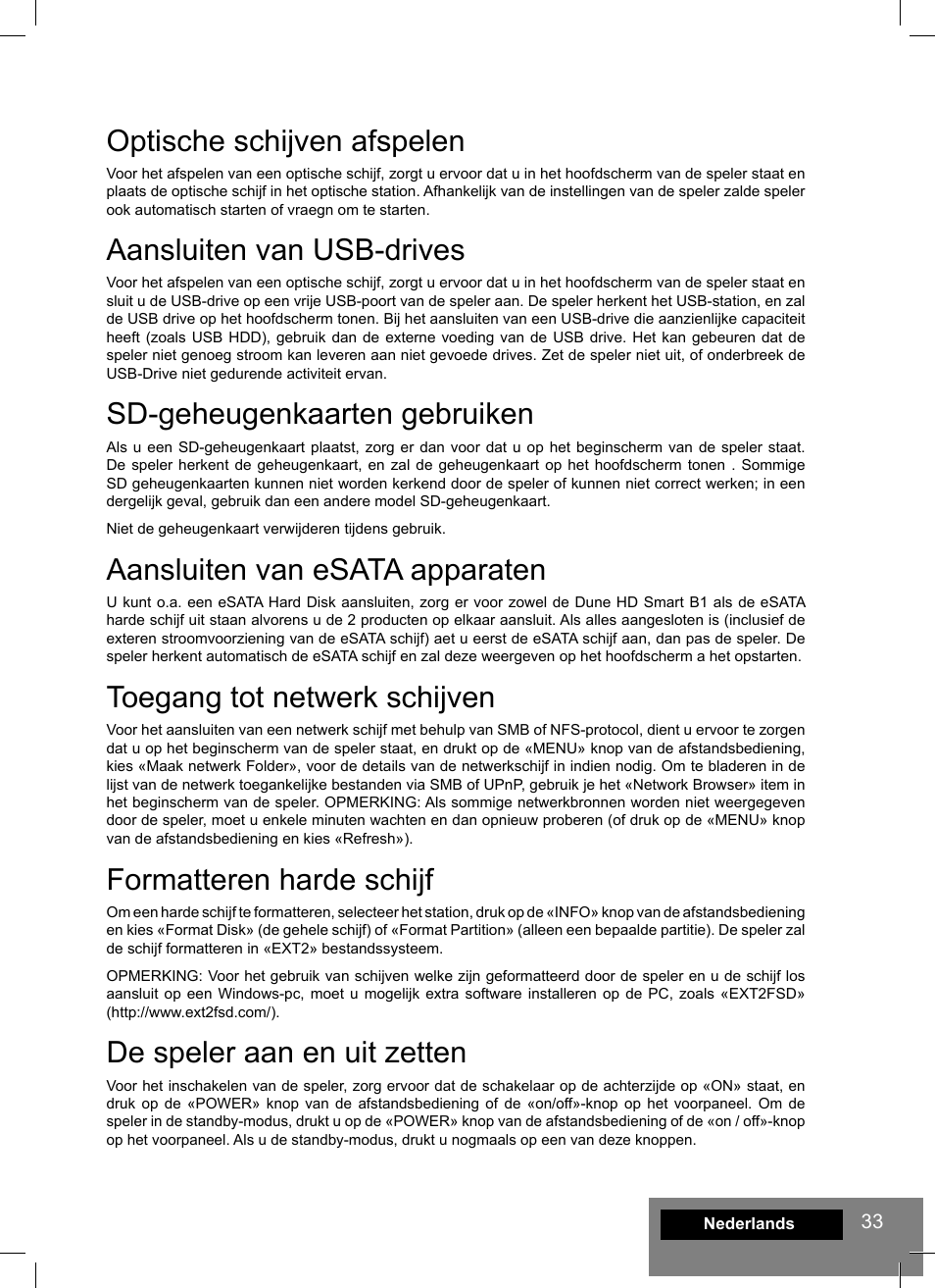 Optische schijven afspelen, Aansluiten van usb-drives, Sd-geheugenkaarten gebruiken | Aansluiten van esata apparaten, Toegang tot netwerk schijven, Formatteren harde schijf, De speler aan en uit zetten | DUNE HD Smart B1 User Manual | Page 33 / 76