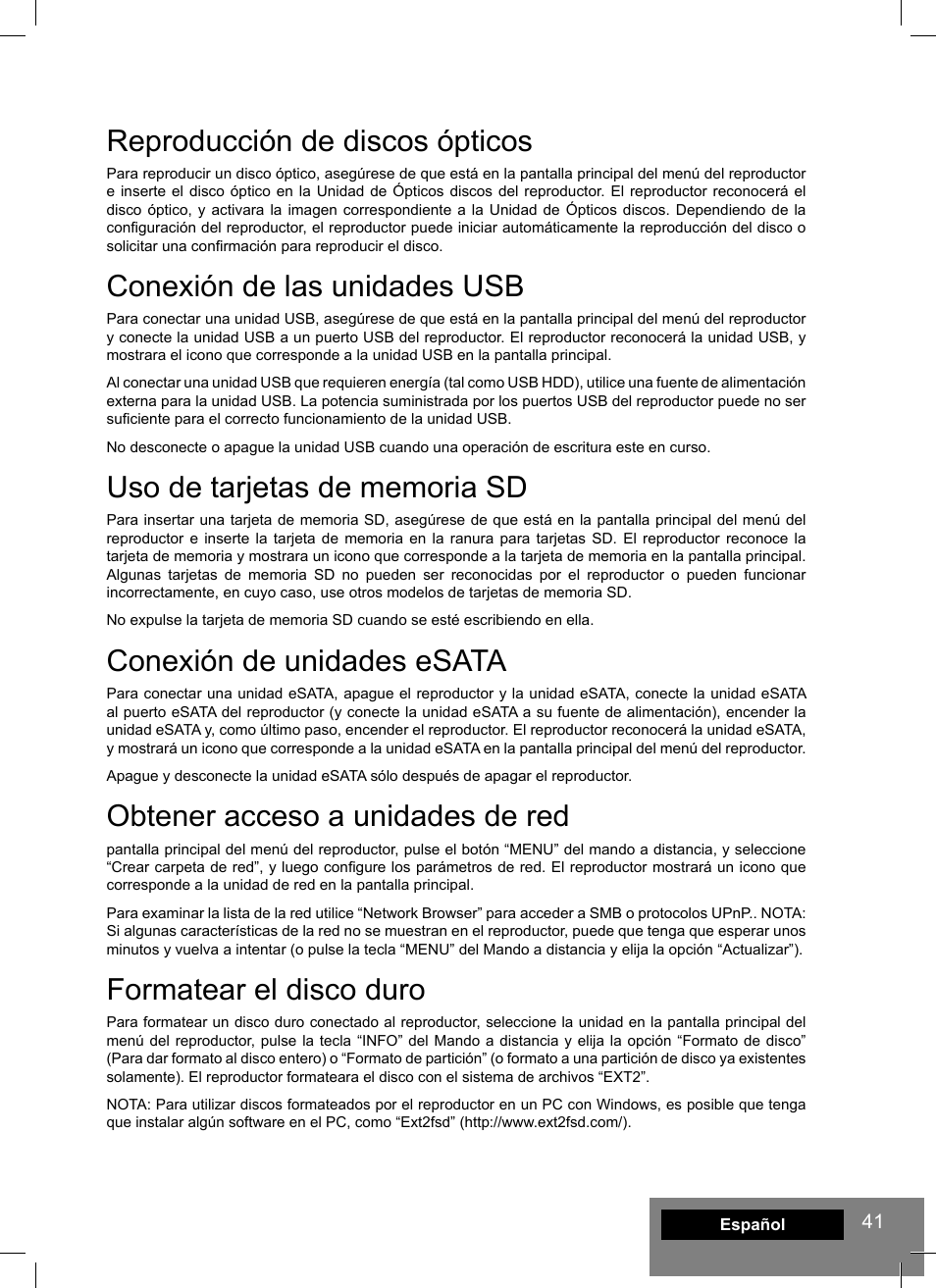 Reproducción de discos ópticos, Conexión de las unidades usb, Conexión de unidades esata | Obtener acceso a unidades de red, Formatear el disco duro | DUNE HD Smart B1 User Manual | Page 41 / 76