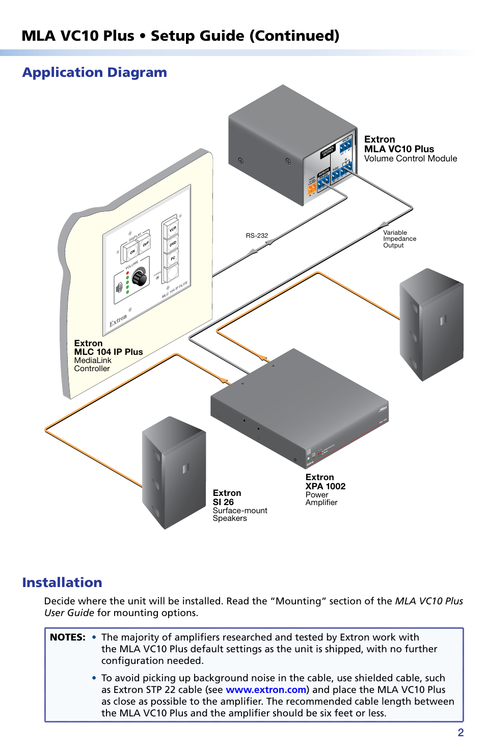 Mla vc10 plus • setup guide (continued), Application diagram, Installation | Extron mla vc10 plus, Extron mlc 104 ip plus, Volume control module, Extron xpa 1002, Extron si 26, Medialink controller, Power amplifier | Extron Electronics MLA VC10 Plus Setup Guide User Manual | Page 2 / 6