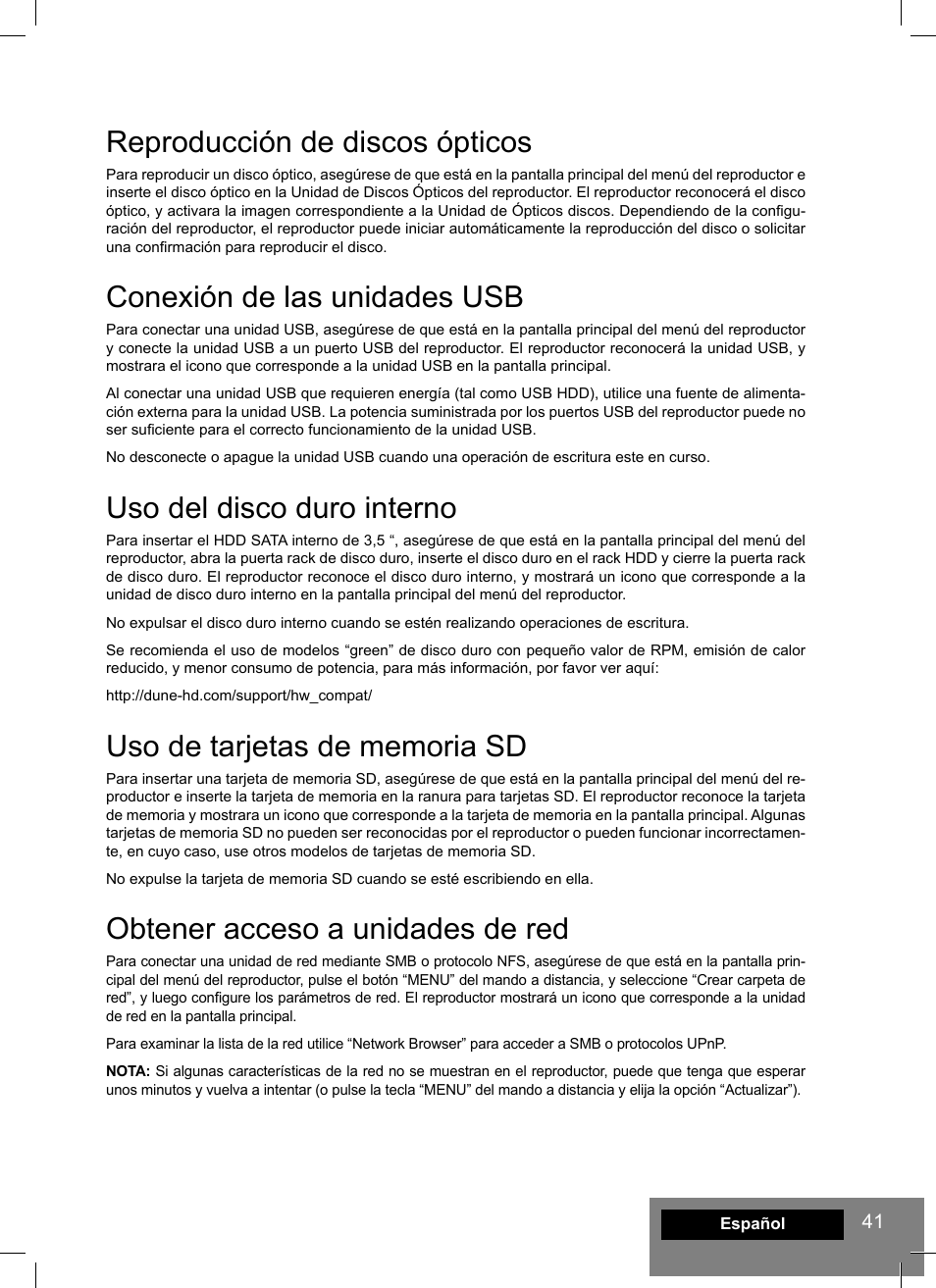 Reproducción de discos ópticos, Conexión de las unidades usb, Uso del disco duro interno | Obtener acceso a unidades de red | DUNE HD Max User Manual | Page 41 / 76