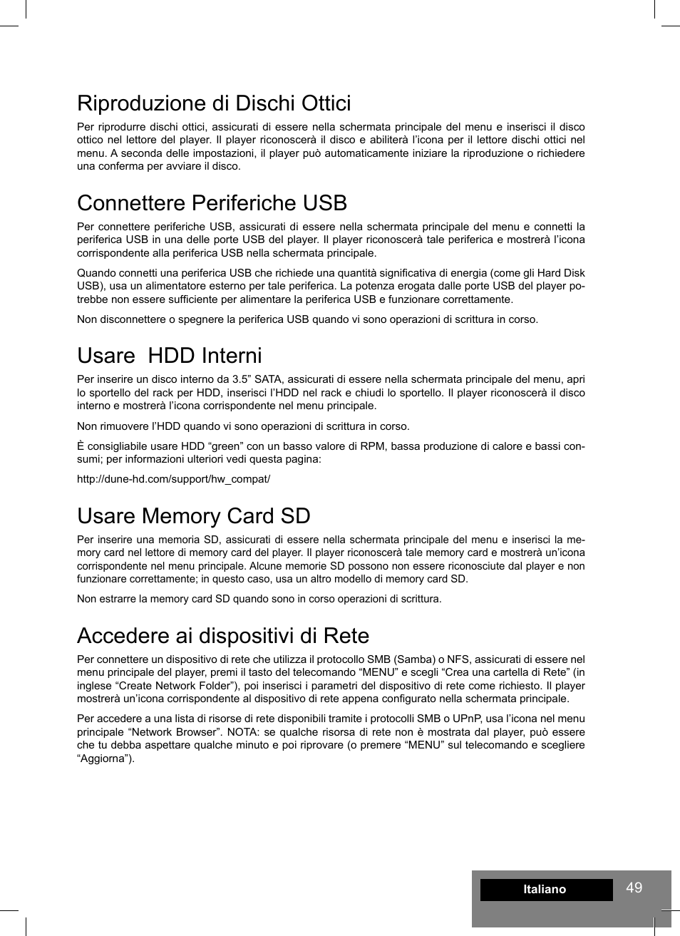 Riproduzione di dischi ottici, Connettere periferiche usb, Usare hdd interni | Accedere ai dispositivi di rete | DUNE HD Max User Manual | Page 49 / 76