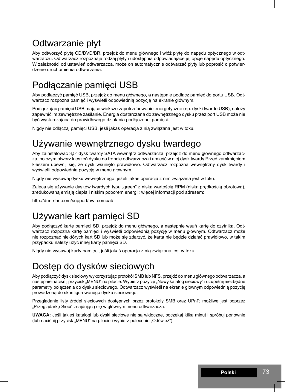 Odtwarzanie płyt, Podłączanie pamięci usb, Używanie wewnętrznego dysku twardego | Używanie kart pamięci sd, Dostęp do dysków sieciowych | DUNE HD Max User Manual | Page 73 / 76