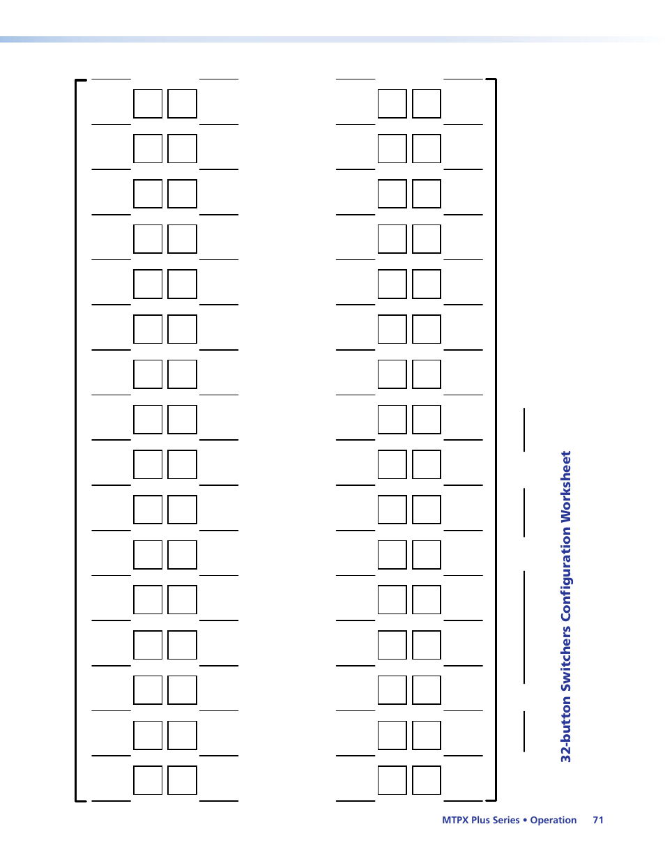 Button switchers configuration worksheet, Button switchers configuration, Worksheet | Input button | Extron Electronics MTPX Plus Series User Guide User Manual | Page 77 / 169