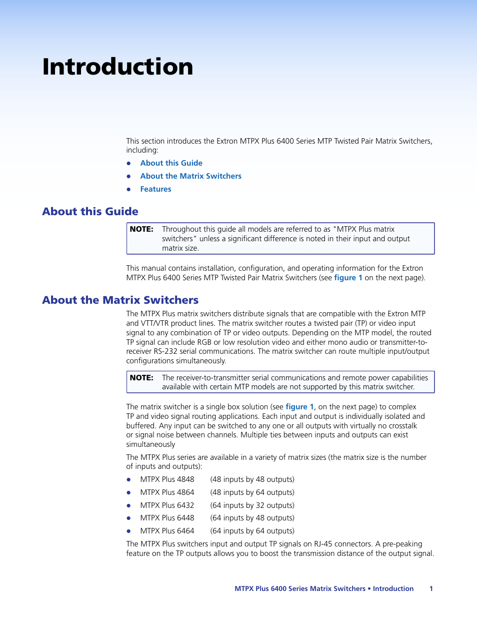 Introduction, About this guide, About the matrix switchers | About this guide about the matrix switchers | Extron Electronics MTPX Plus 6400 Series User Guide User Manual | Page 7 / 166