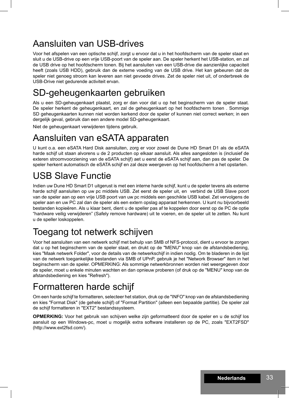 Aansluiten van usb-drives, Sd-geheugenkaarten gebruiken, Aansluiten van esata apparaten | Usb slave functie, Toegang tot netwerk schijven, Formatteren harde schijf | DUNE HD Smart D1 User Manual | Page 33 / 76