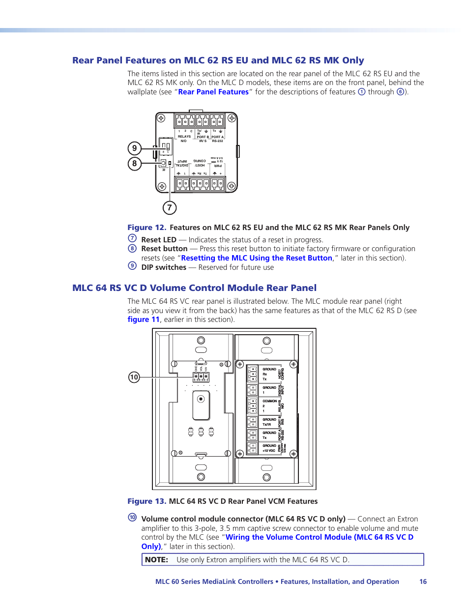 Mlc 64 rs vc d volume control module rear panel, Rear panel features on mlc 62 rs eu and, Mlc 62 rs mk only | Mlc 64 rs vc d volume control module, Rear panel, Through, Dip switches — reserved for future use, Figure 13. mlc 64 rs vc d rear panel vcm features | Extron Electronics MLC 60 Series User Guide User Manual | Page 22 / 79