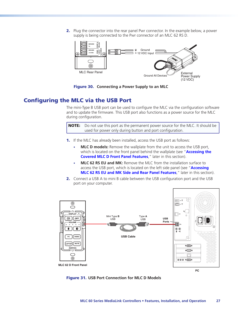 Configuring the mlc via the usb port, Port on your computer (see, Later in | Ough the usb port; see, Configuring the mlc via the usb, Port, Figure 30. connecting a power supply to an mlc, Figure 31. usb port connection for mlc d models | Extron Electronics MLC 60 Series User Guide User Manual | Page 33 / 79