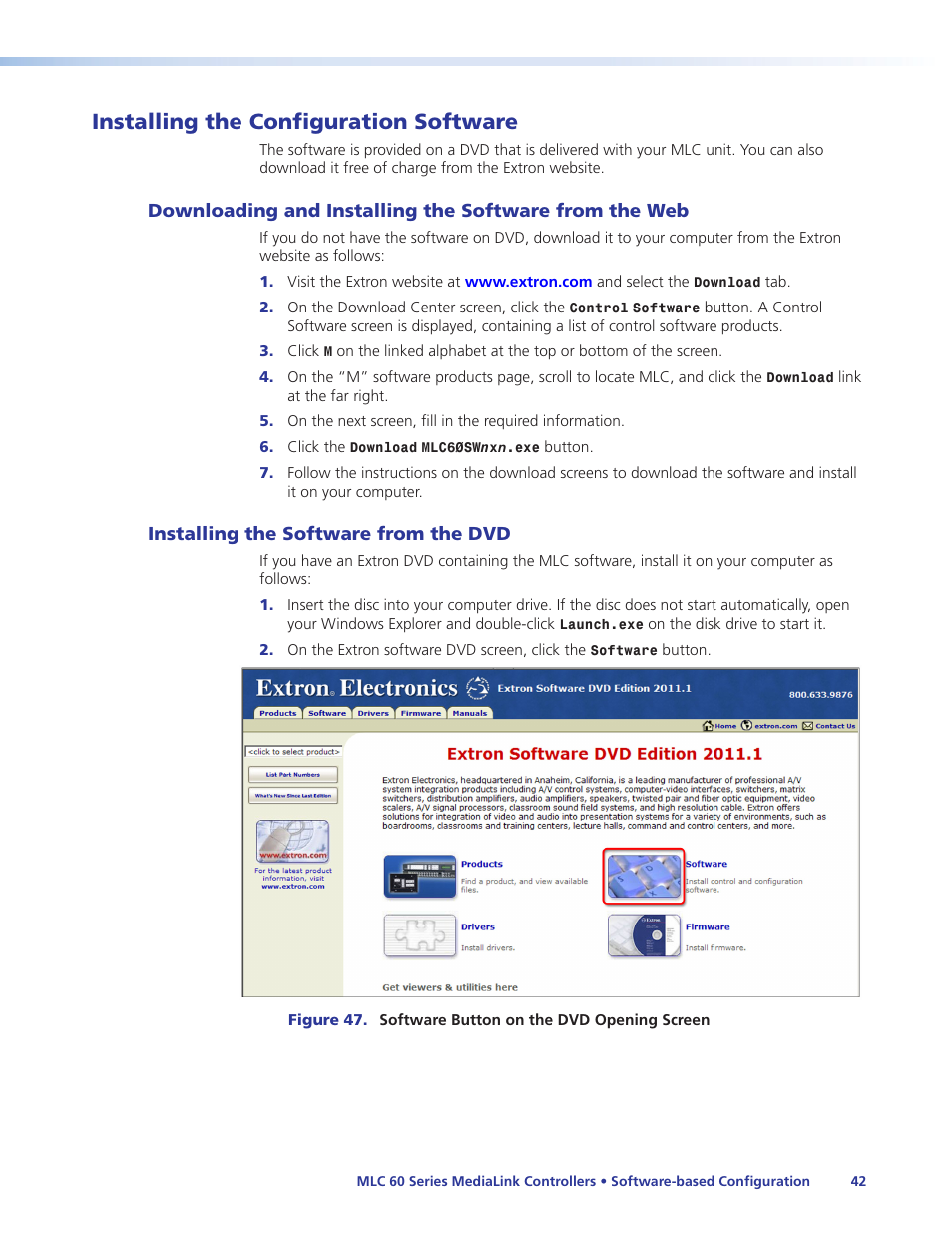 Installing the configuration software, Installing the software from the dvd, Downloading and installing the software | From the web, Installing the, Configuration softwar, In the, E, see | Extron Electronics MLC 60 Series User Guide User Manual | Page 48 / 79