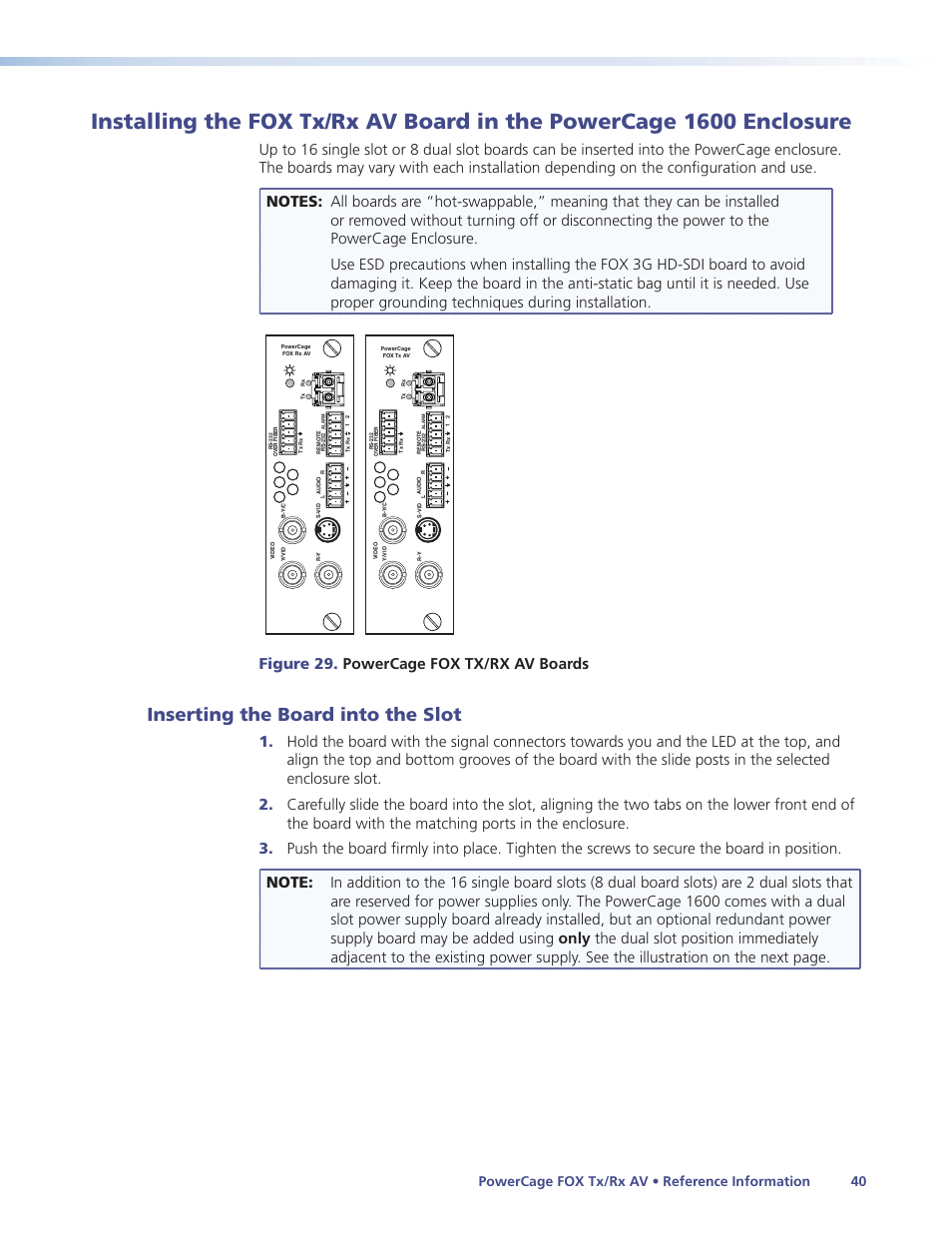 Inserting the board into the slot, Installing the fox tx/rx av board in the, Powercage 1600 enclosure | E. see, Powercage 1600, Figure 29. powercage fox tx/rx av boards, Powercage fox tx/rx av • reference information 40 | Extron Electronics PowerCage FOX Tx_Rx AV User Guide User Manual | Page 46 / 48