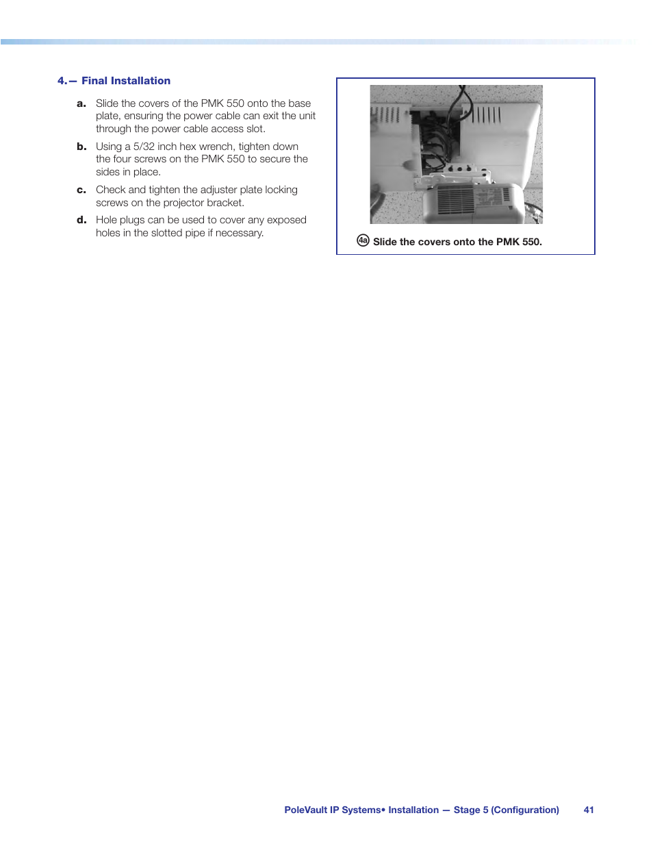 — final installation | Extron Electronics PoleVault IP Systems PVS 305SA IP User Manual | Page 45 / 52